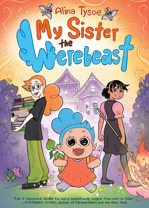 My Sister the Werebeast (A Graphic Novel) by Alina Tysoe, 9781250896698