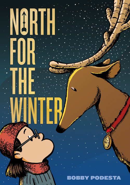 North for the Winter (A Christmas Graphic Novel) by Bobby Podesta, 9781250838230