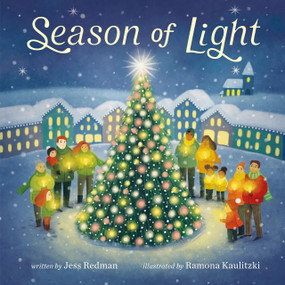Season of Light (A Celebration of Christmas) - 9780374392451 by Jess Redman, Ramona Kaulitzki