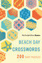 New York Times Games Beach Day Crosswords (200 Easy Puzzles) by The New York Times, Will Shortz, 9781250409546