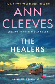 The Healers (An Inspector Ramsay Novel) by Ann Cleeves, 9781250391780