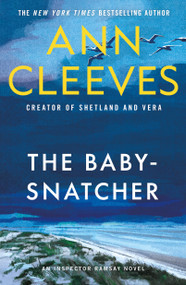 The Baby-Snatcher (An Inspector Ramsay Novel) by Ann Cleeves, 9781250391797