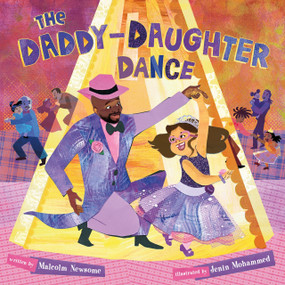 The Daddy-Daughter Dance by Malcolm Newsome, Jenin Mohammed, 9781250874382