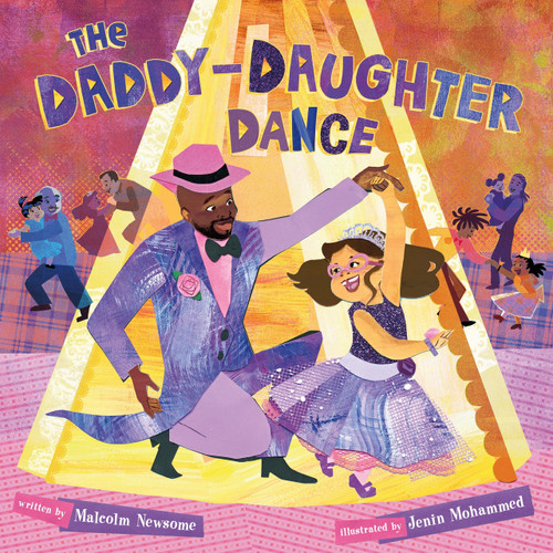 The Daddy-Daughter Dance by Malcolm Newsome, Jenin Mohammed, 9781250874382