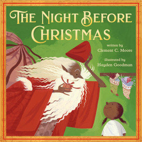The Night Before Christmas (Classic Original Text Paired with Modern Art) - 9781250349941 by Hayden Goodman, Clement C. Moore, 9781250349941