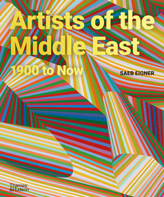 Artists of the Middle East (1900 to Now) by Saeb Eigner, 9780500026137