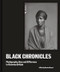Black Chronicles (Photography, Race and Difference in Victorian Britain) by Renée Mussai, Henry Louis Gates Jr., Paul Gilroy, Stuart Hall, Caroline Bressey, Lola Jaye, M. Neelika Jayawardane, Mark Sealy, Val Wilmer, 9780500026618