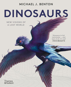 Dinosaurs (New Visions of a Lost World) - 9780500298046 by Michael J. Benton, Bob Nicholls, 9780500298046