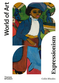 Expressionism - 9780500297759 by Colin Rhodes, 9780500297759