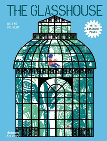 The Glasshouse - 9780500653913 by Hélène Druvert, 9780500653913