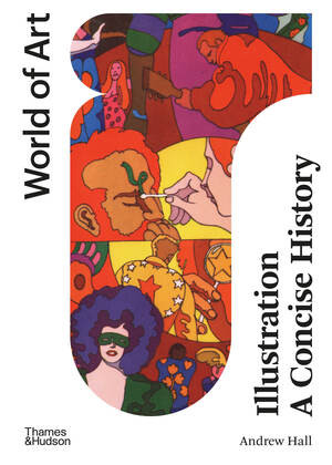 Illustration: A Concise History by Andrew Hall, 9780500297728