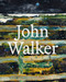 John Walker by Catherine Lampert, Alex Bacon, 9780500966112