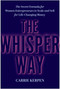 The Whisper Way (The Secret Formula for Women Entrepreneurs to Scale and Sell for Life-Changing Money) by Carrie Kerpen, 9781637746745