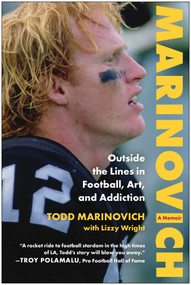 Marinovich (Outside the Lines in Football, Art, and Addiction) by Todd Marinovich, Lizzy Wright, 9781637747100