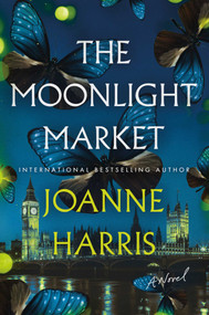 The Moonlight Market (A Novel) - 9781639369454 by Joanne Harris, 9781639369454