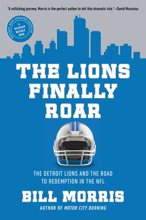 The Lions Finally Roar (The Detroit Lions and the Road to Redemption in the NFL) - 9781639369461 by Bill Morris, 9781639369461