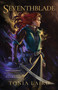 Seventhblade by tonia laird, 9781770418073
