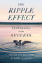The Ripple Effect (Networking for Success) by David Tsubouchi, Marc Kealey, 9781770418325