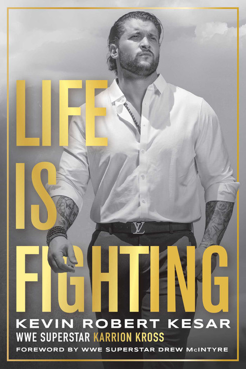 Life Is Fighting by Kevin Robert Kesar, 9781770418493