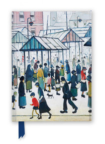 L.S. Lowry: Market Scene (Foiled Journal) by Flame Tree Studio, 9781835625217
