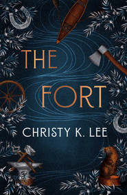 The Fort - 9781998076413 by Christy K. Lee, 9781998076413