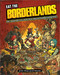 Eat the Borderlands (One Loader Bot's Culinary Tour Through Pandora and Beyond!) by Jarrett  Melendez, Jordan Alsaqa, 9798886636178