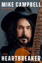 Heartbreaker (A Memoir) by Mike Campbell, Ari Surdoval, 9780306833199