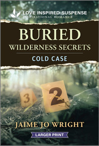 Buried Wilderness Secrets by Jaime Jo Wright, 9781335906182