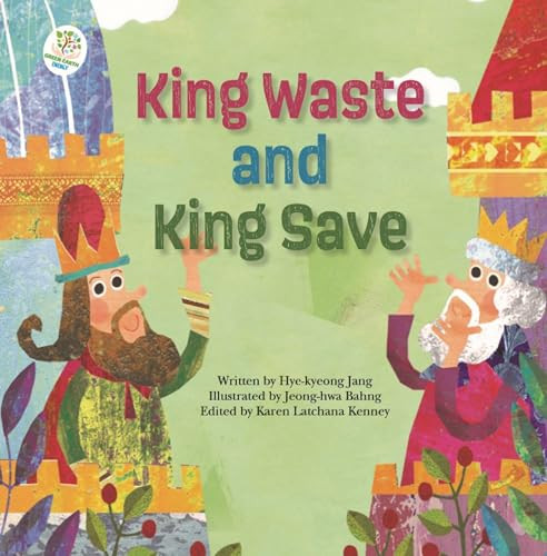 King Waste and King Save (Energy) - 9781925235593 by Hye-kyeong Jang, Jeong-hwa Bahng, 9781925235593