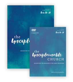 The Unexplainable Church DVD Study Pack (Reigniting the Mission of the Early Believers (A Study of Acts 13-28)) by Erica Ruth Wiggenhorn, 9780802425799