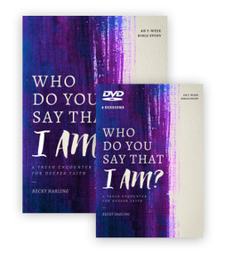 Who Do You Say That I AM? DVD Study Pack (A Fresh Encounter for Deeper Faith) by Becky Harling, 9780802425805