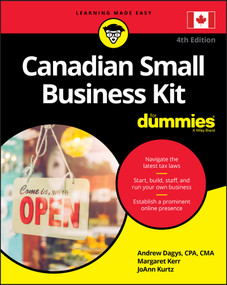 Canadian Small Business Kit For Dummies by Andrew Dagys, Margaret Kerr, JoAnn Kurtz, 9781119575894