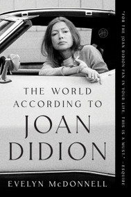 The World According to Joan Didion - 9780063419155 by Evelyn McDonnell, 9780063419155