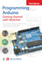 Programming Arduino: Getting Started with Sketches, Third Edition by Simon Monk, 9781264676989