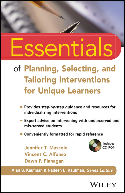 Essentials of Planning, Selecting, and Tailoring Interventions for Unique Learners by Jennifer T. Mascolo, Vincent C. Alfonso, Dawn P. Flanagan, 9781118368213