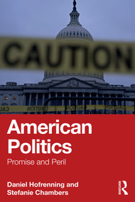 American Politics (Promise and Peril) by Daniel Hofrenning, Stefanie Chambers, 9781032756103