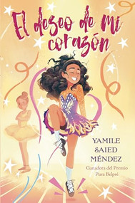 El deseo de mi corazón (Spanish Edition) by Yamile Saied Méndez, 9781643796444