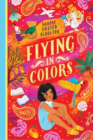 Flying in Colors by Padma Prasad Reddeppa, 9781643796758