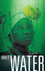 Under Water by J.L. Powers, 9781947627031