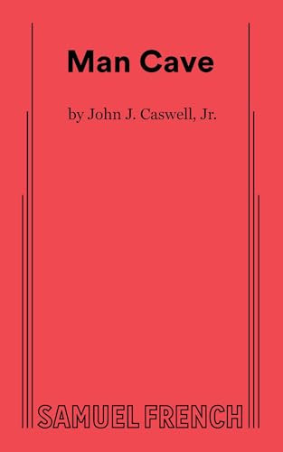 Man Cave by John J. Caswell, Jr., 9780573711237