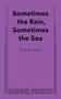 Sometimes the Rain, Sometimes the Sea by Julia Izumi, 9780573709715