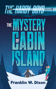 The Mystery of Cabin Island (The Hardy Boys Book 8) by Franklin W. Dixon, 9780486854557