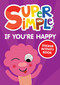 Super Simple If You're Happy Sticker Activity Book by Super Simple & Dover Publications, 9780486854779