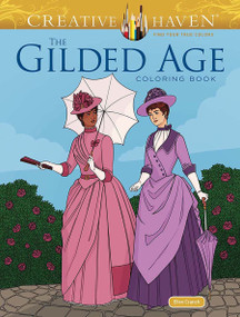 Creative Haven The Gilded Age Coloring Book by Ellen Cranch, 9780486854953