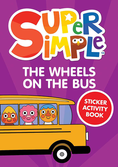 Super Simple The Wheels on the Bus Sticker Activity Book by Super Simple & Dover Publications, 9780486855059