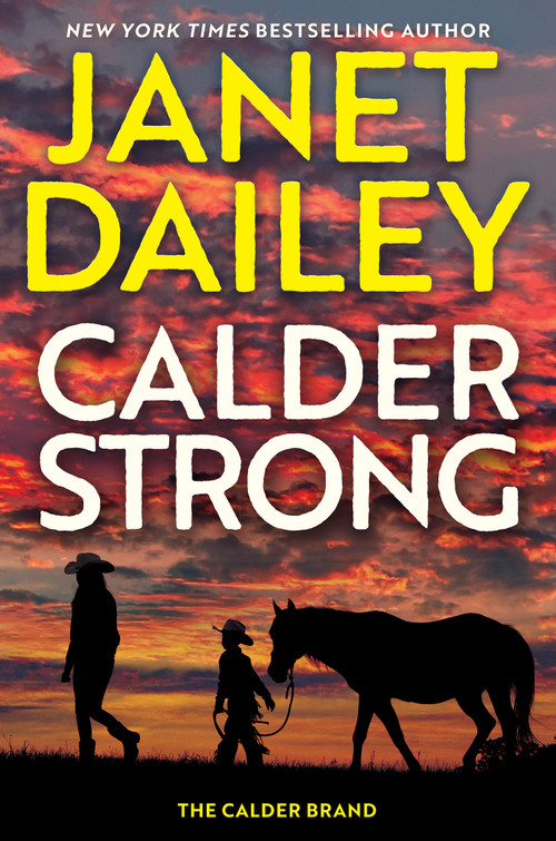 Calder Strong by Janet Dailey, 9781496744753