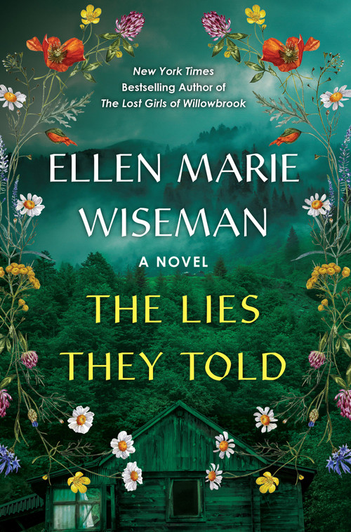 The Lies They Told by Ellen Marie Wiseman, 9781496741509