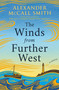The Winds from Further West (A Novel) by Alexander McCall Smith, 9780385551410