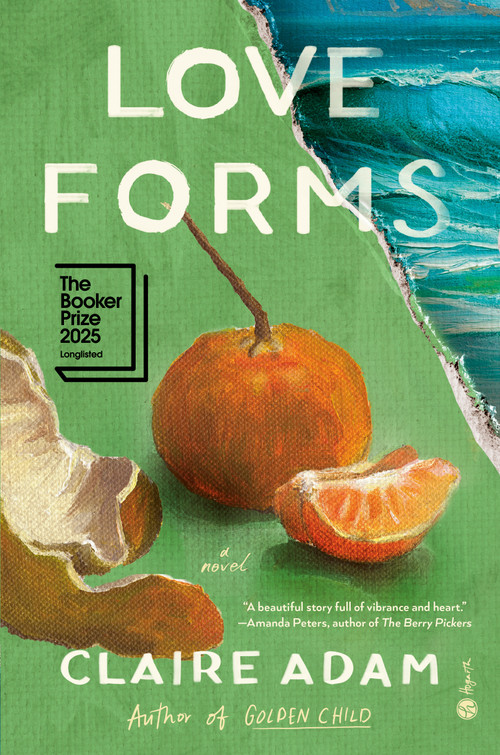 Love Forms (A Novel) by Claire Adam, 9780593230923