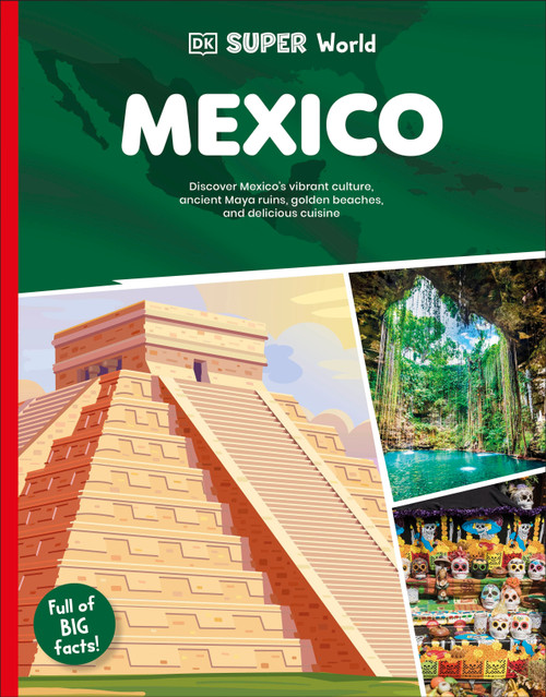 DK Super World: Mexico by DK, 9780593966532